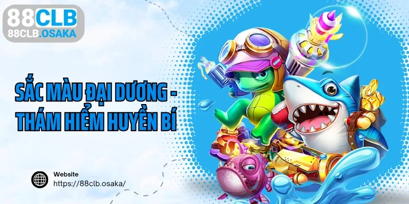 Sắc màu đại dương 88CLB